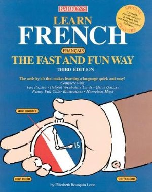 Learn French the Fast and Fun Way