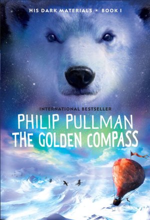 The Golden Compass (His Dark Materials Series #1)
