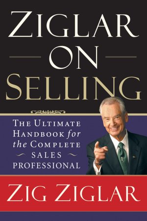 Ziglar On Selling