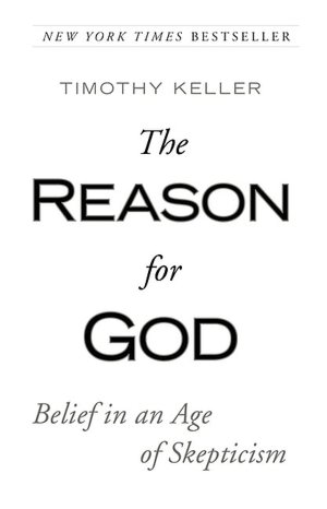 The Reason for God: Belief in an Age of Skepticism