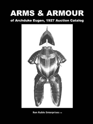 ARMS and ARMOUR of Archduke Eugen, 1927 Auction Catalog