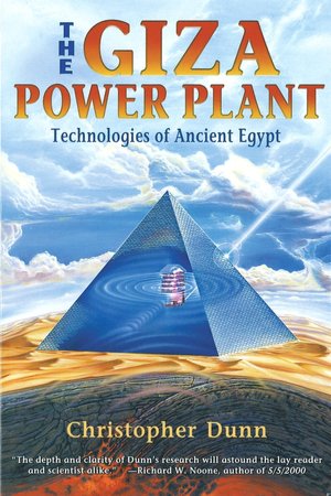 Free kindle books downloads uk Giza Power Plant: Technologies of Ancient Egypt 9781879181502 (English literature) by Christopher Dunn