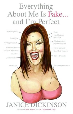 Everything About Me Is Fake . . . And I'm Perfect