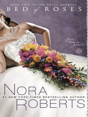 Bed of Roses (Nora Roberts' Bride Quartet Series #2)