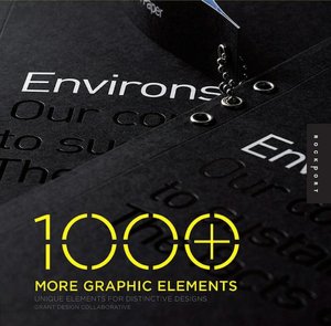 1000 More Graphic Elements: Unique Elements for Distinctive Designs: Volume II