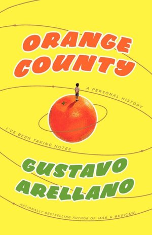 Orange County: A Personal History