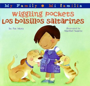 Wiggling Pockets/Los bolsillos saltarines (My Family: Mi familia Series)