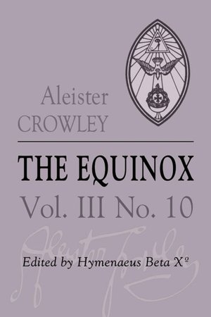 The Equinox: The Review of Scientific Illuminism