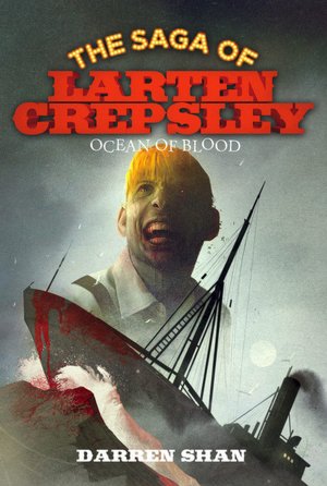 Ocean of Blood (Saga of Larten Crepsley Series #2)