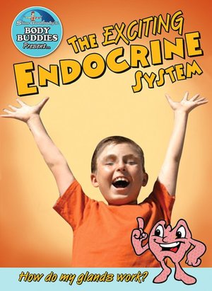 The Exciting Endocrine System: How do my glands work?