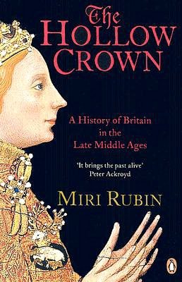 The Hollow Crown: A History of Britain in the Late Middle Ages