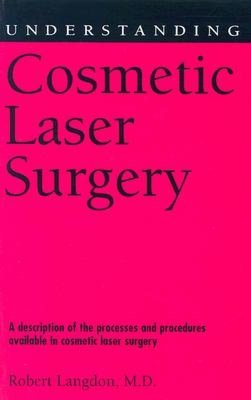 Understanding Cosmetic Laser Surgery