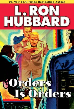 Orders Is Orders