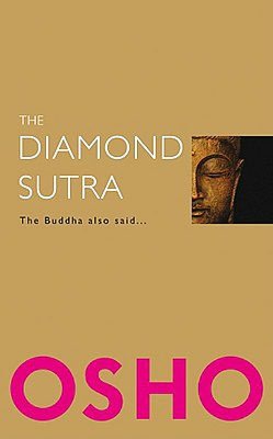 The Diamond Sutra: The Buddha Also Said...
