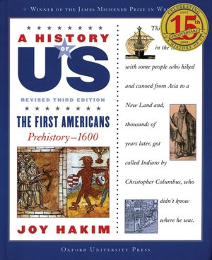 The First Americans: Prehistory-1600 A History of US Book 1