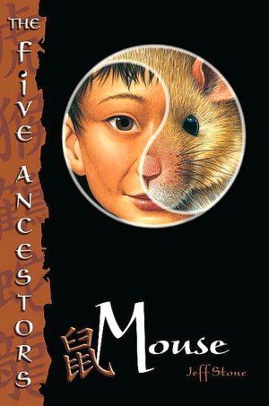 Mouse (The Five Ancestors Series #6)