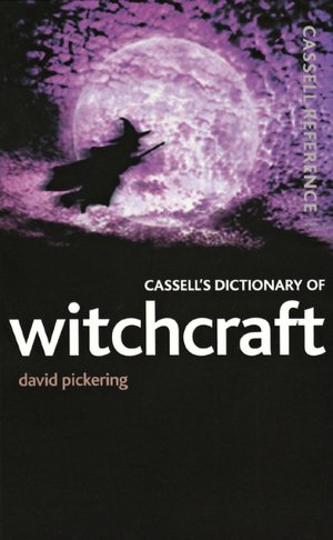 Cassell's Dictionary of Witchcraft