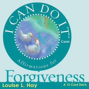 I Can Do It Cards: Affirmations for Forgiveness