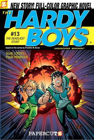 Deadliest Stunt (Hardy Boys Graphic Novel Series #13)