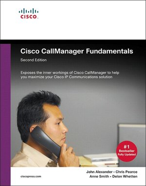Cisco CallManager Fundamentals: A Cisco Avvid Solution