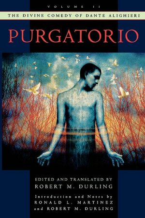 The Divine Comedy of Dante Alighieri, Volume 2: Purgatorio (Durling Translation)