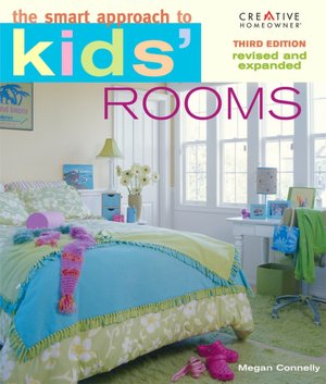 The Smart Approach to Kids' Rooms, 3rd edition