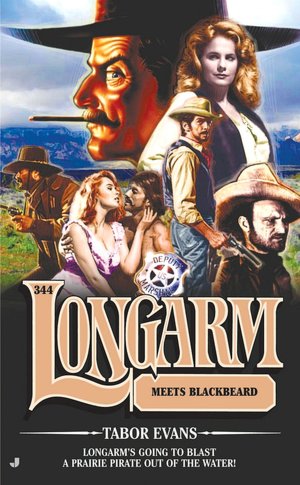 Longarm Meets Blackbeard (Longarm Series #344)