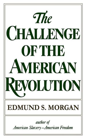 Challenge Of The American Revolution
