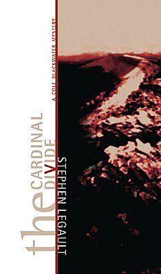 Cardinal Divide: A Cole Blackwater Mystery