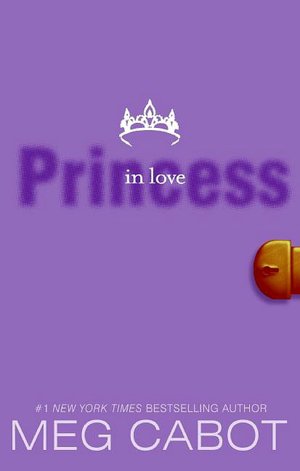 Princess in Love (Princess Diaries Series #3)