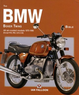 BMW Boxer Twins 1970-1984 Bible