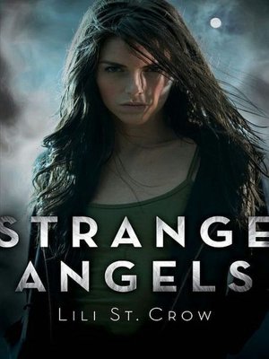 Strange Angels (Strange Angels Series #1)