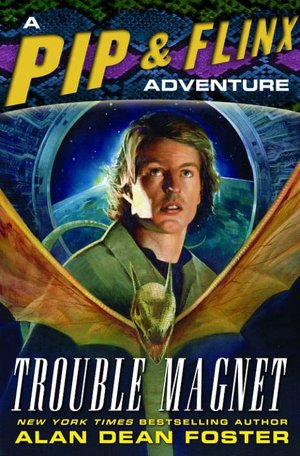 Trouble Magnet (Pip and Flinx Adventure Series #12)