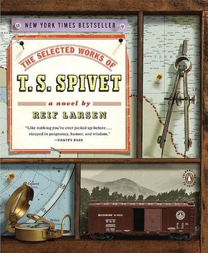 The Selected Works of T. S. Spivet: A Novel