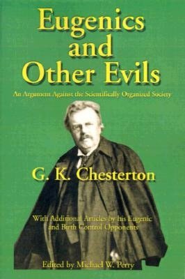 Eugenics and Other Evils: An Argument against the Scientifically Organized State