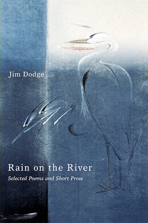 Rain on the River: Selected Poems and Short Prose