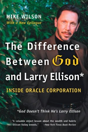 Difference between God and Larry Ellison: God Doesn't Think He's Larry Ellison