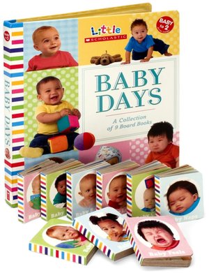 Baby Days: A Collection of 9 Board Books (Little Scholastic Series)