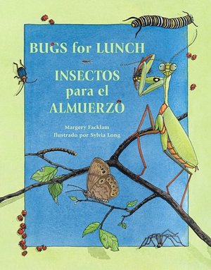 Bugs for Lunch/Insectos Para El Amuerzo