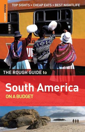 Rough Guide: South America on a Budget
