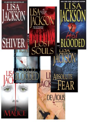 Lisa Jackson's Bundle: Hot Blooded / Cold Blooded / Shiver / Absolute Fear / Lost Souls / Malice (an Exclusive EXTENDED Excerpt from Devious)