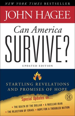 Can America Survive?: Startling Revelations and Promises of Hope