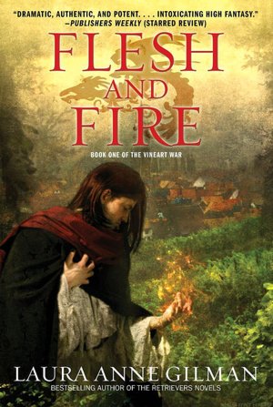 Laura Anne Gilman Flesh and Fire (Vineart Trilogy #1)