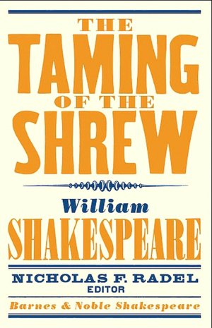 The Taming of the Shrew (Barnes & Noble Shakespeare)