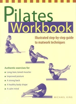 Pilates Workbook: Illustrated Step-by-Step Guide to Matwork Techniques