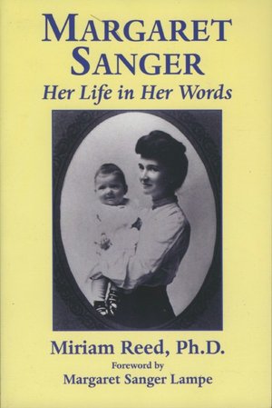 Margaret Sanger, Her Life in Words