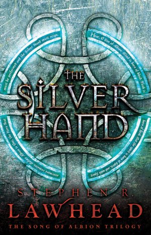The Silver Hand (Song of Albion Series #2)
