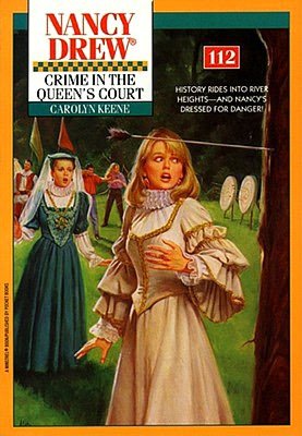 Crime in the Queen's Court (Nancy Drew Series #112)