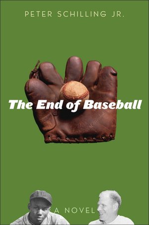 End of Baseball: A Novel