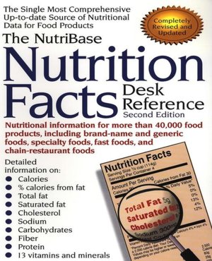 The NutriBase Nutrition Facts Desk Reference: Second Edition